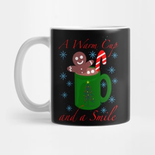 A warm cup and a smile Mug